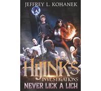 Never Lick a Lich: Magic, Mystery, and Mayhem