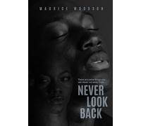 Never Look Back: A Gripping Psychological Thriller of Obsession and Survival: 2