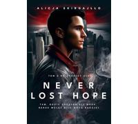 Never Lost Hope Tom 2 Na granicy zła