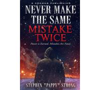 Never Make the Same Mistake Twice