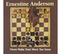 Never Make You Move Too Soom by Ernestine Anderson (1990-06-11)