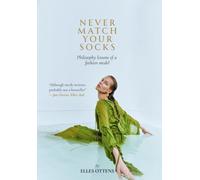 Never match your socks: Philosophy lessons of a fashion model