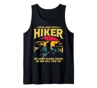 Never Mess with A Hiker We Know Places Where No One Will Canotta