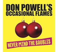 Don Powell's Occasional Flames Never Mind the Baubles (CD) Album