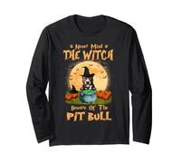 Never Mind The Witch Attenti al Pit Bull Dog Halloween Maglia a Manica