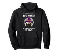 Never Mind The Witch Beware of Pug Dog Halloween Felpa con Cappuccio