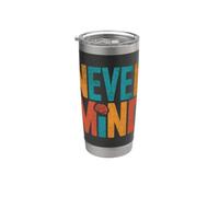 Never Mind Vintage Distressed Meditazione Mindfulness Zen Bicchiere termico in acciaio inox doppia parete