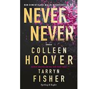 Never never. Non dimenticare mai di ricordarti di me
