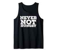 Never Not Hungry Retro Funny Food Love Hi Hungry I'm Dad Canotta