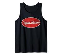 Never Ready Chronically Late Varsity Style Canotta