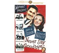 Never Say Goodbye (DVD) Donald Woods Eleanor Parker Errol Flynn Forrest Tucker