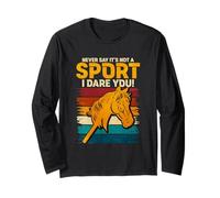 Never Say It's Not A Sport I Dare You Maglia a Manica