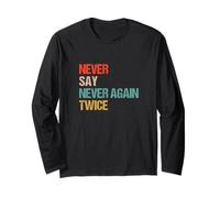 Never Say Never Again Twice - Parodia Umorismo Parodia Maglia a Manica