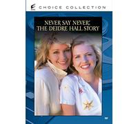 Never Say Never: The Deidre Hall Story (DVD) Daniel Hugh Kelly Deidre Hall