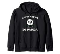 Never Say No To Panda - Maglietta Felpa con Cappuccio