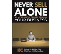 Never Sell Alone: What to know before selling your business
