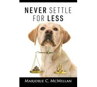 Never Settle For Less