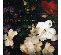 Never Shout Never - Verite Ep