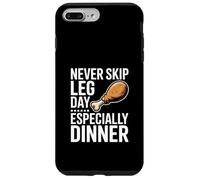 Never Skip Leg Day Soprattutto cena scherzo palestra Custodia per iPhone 7 Plus/8 Plus
