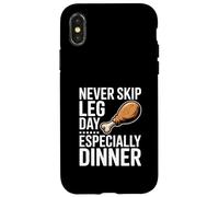 Never Skip Leg Day Soprattutto cena scherzo palestra Custodia per iPhone X/XS