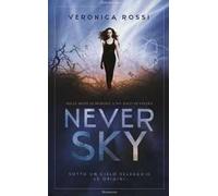 Never sky. Sotto un cielo selvaggio