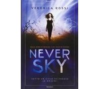 Never sky. Sotto un cielo selvaggio