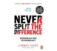 Never Split the Difference: Negotiating as if Your Life Depended on It [Lingua inglese]