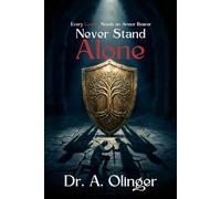 Never Stand Alone: Every Leader Needs an Armor Bearer