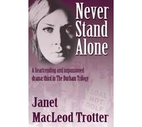 Never Stand Alone - Macleod Trotter Janet