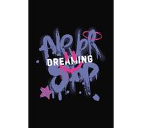 Never Stop: Dreaming