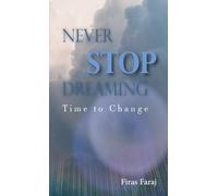 Never Stop Dreaming: Time to Change