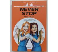 NEVER STOP Fede & Vale Storia di una barca e di una medaglia d'oro