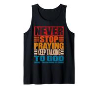 Never Stop Praying 1 Tessalonicesi 5:17 Cristiano Vintage Canotta