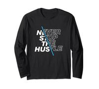 Never Stop The Hustle Inspirational Hustler Imprenditore Maglia a Manica