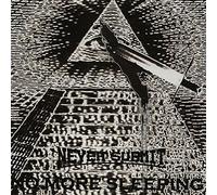 Never Submit - No More Sleeping