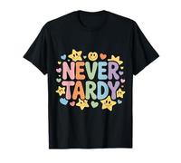 Never Tardy personalità Puntuale e affidabile - Maglietta