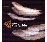 Never the Bride - Surprise