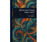 Never the Twain Shall Meet