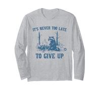 Never Too Late To Give Up Maglia a Manica