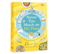 Never too Much on my Plate:Writing on Food Essays and a Novella