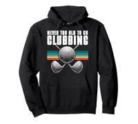 Never Too Old To Go Clubbing Giocatore di golf Retro Uomini Felpa con Cappuccio