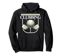 Never Too Old To Go Clubbing Giocatore di golf Uomini divertenti Felpa con Cappuccio