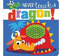 Make Believe Ideas, Ltd. Rosie Greening Never Touch a Dragon (Libro di cartone)