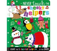 Never Touch the Cheeky Helpers (Touch and Feel Board Book)