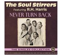 Never Turn Back - The Singles Collection 1940-49 - The Soul Stirrers