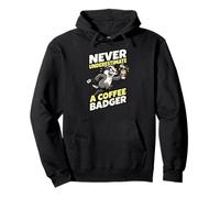 Never Underestimate A Coffee Badger Citazione Divertente Felpa con Cappuccio