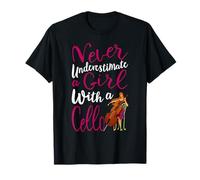 Never Underestimate a Girl With a Cello Frase violoncello Maglietta