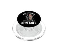Never Underestimate A Woman With A New Knee PopSockets PopGrip per MagSafe