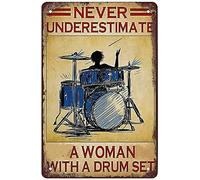 Never Underestimate a Woman's Drum Set con logo in alluminio - Targa in metallo da appendere in stile retrò da cucina, caffetteria, bar, pub, negozio, uomo, grotta, design innovativo, 30,5 x 20,3 cm
