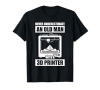Never Underestimate an Old Man 3D Printer Printing Maglietta